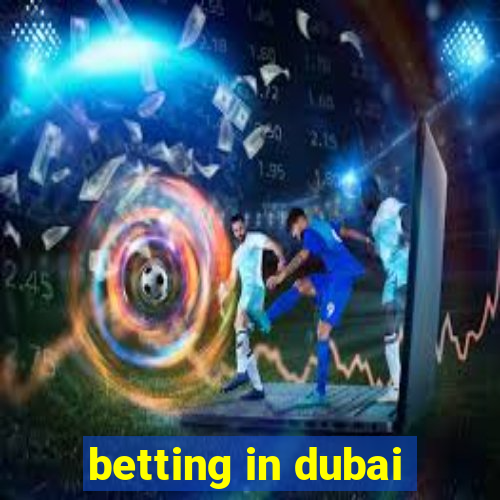 betting in dubai